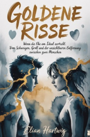 Kniha Goldene Risse Elian Hartwig