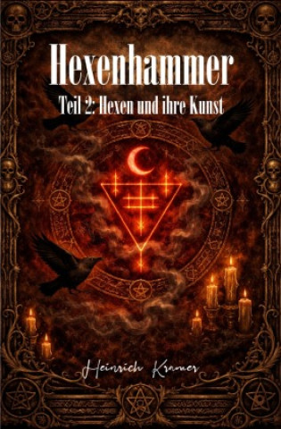 Kniha Der Hexenhammer - Teil 2 Heinrich Kramer