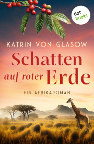 Knjiga Schatten auf roter Erde Katrin von Glasow