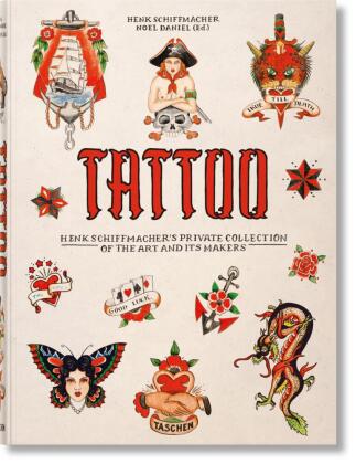 Buch TATTOO. 1730s-1970s. Henk Schiffmacher’s Private Collection TASCHEN