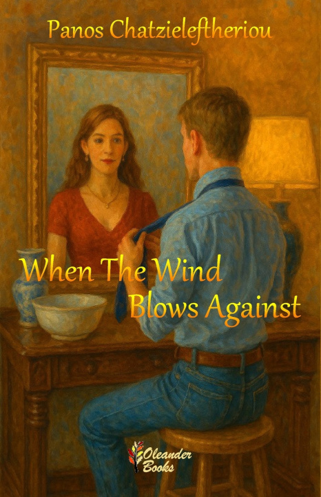 Kniha WHEN THE WIND BLOWS AGAINST PANOS CHATZIELEFTHERIOU