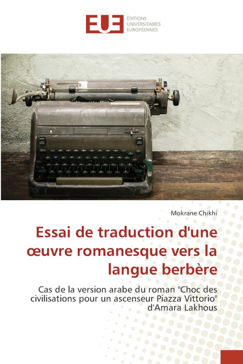 Libro Essai de traduction d'une œuvre romanesque vers la langue berbère Mokrane Chikhi