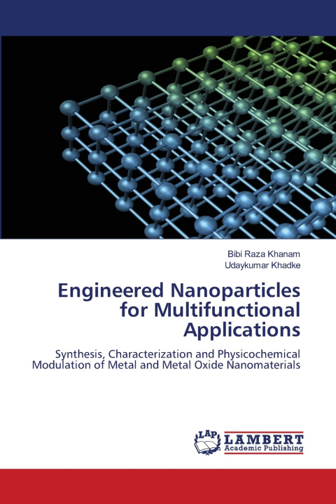 Book Engineered Nanoparticles for Multifunctional Applications Bibi Raza Khanam