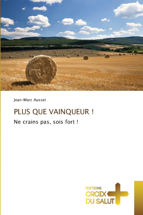 Kniha PLUS QUE VAINQUEUR ! Jean-Marc Ausset