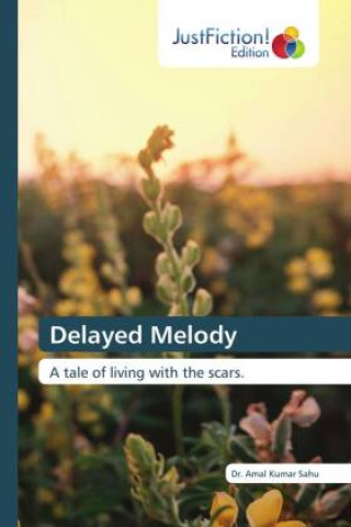 Kniha Delayed Melody Dr. Amal Kumar Sahu