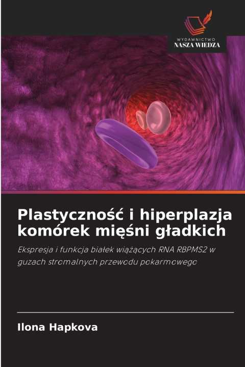 Книга Plastyczność i hiperplazja komórek mięśni gładkich Ilona Hapkova
