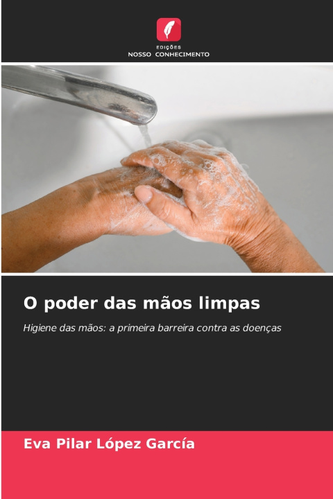 Kniha O poder das mãos limpas Eva Pilar López García
