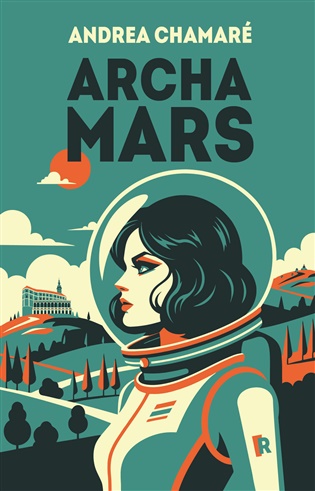 Kniha Archa Mars Andrea Chamaré