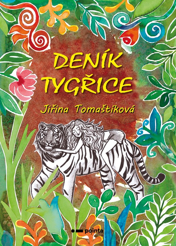 Kniha Deník tygřice Jiřina Tomaštíková