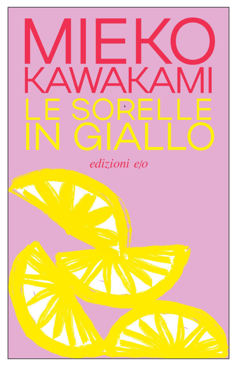 Knjiga sorelle in giallo Mieko Kawakami