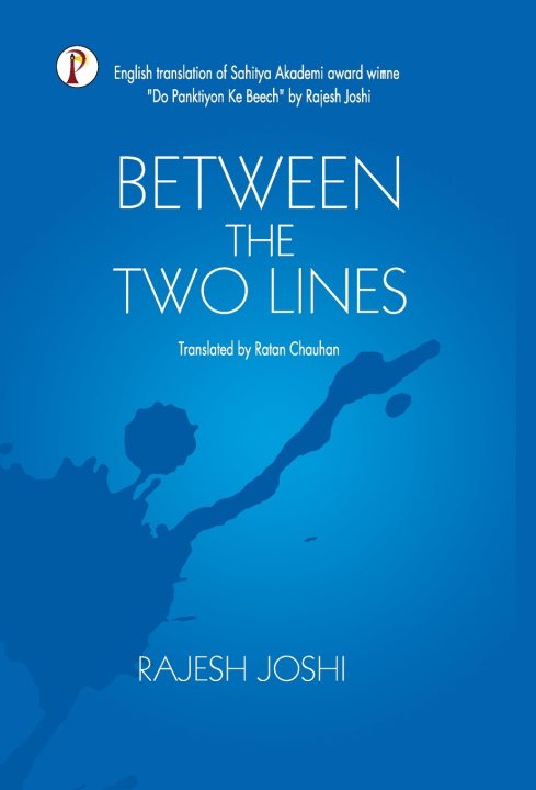 Kniha Between the Two Lines Rajesh Joshi
