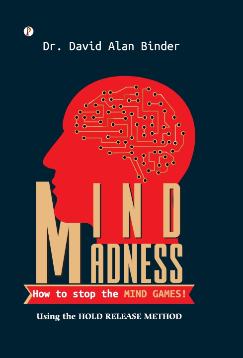 Kniha MIND MADNESS Dr. David Alan Binder