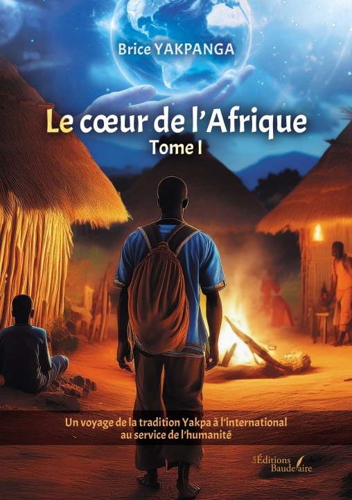 Knjiga Le coeur de l'Afrique - Tome I Brice YAKPANGA
