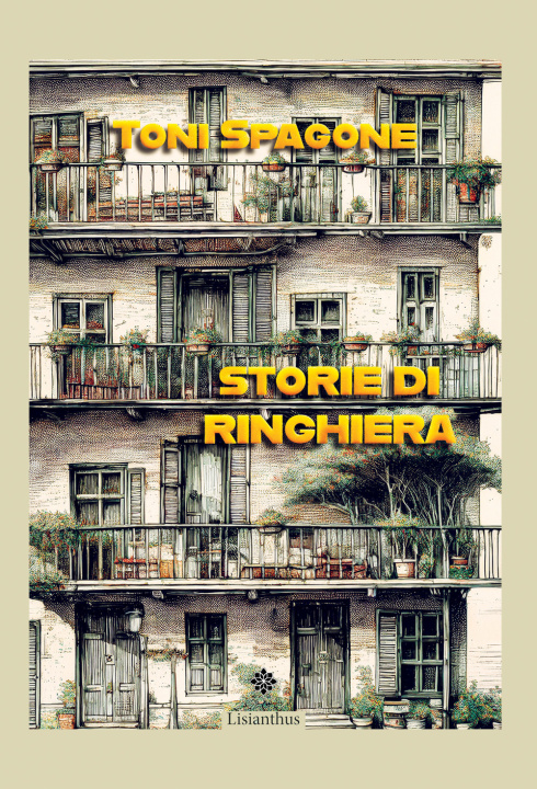 Knjiga Storie di ringhiera Toni Spagone