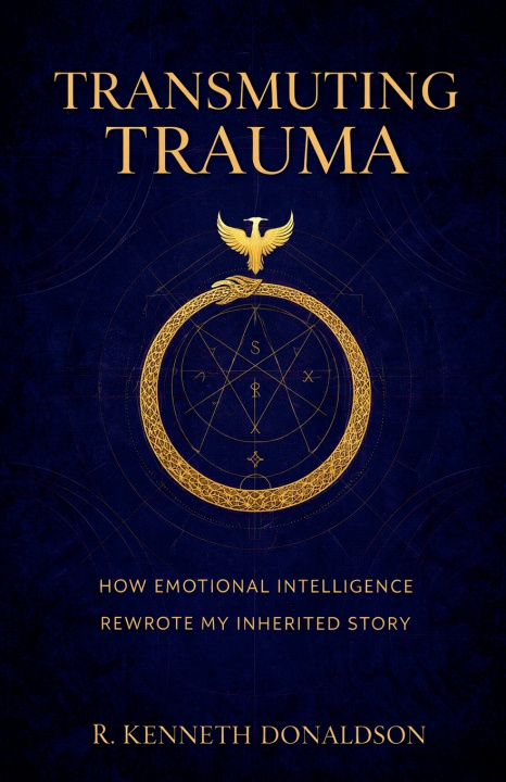 Kniha Transmuting Trauma R. Kenneth Donaldson