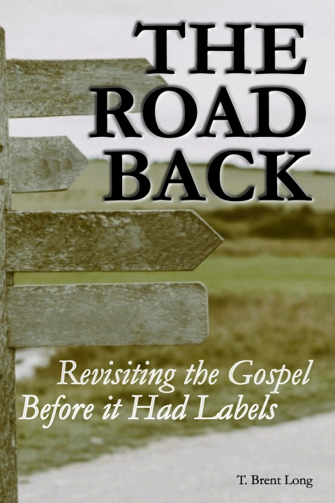 Kniha The Road Back T. Brent Long