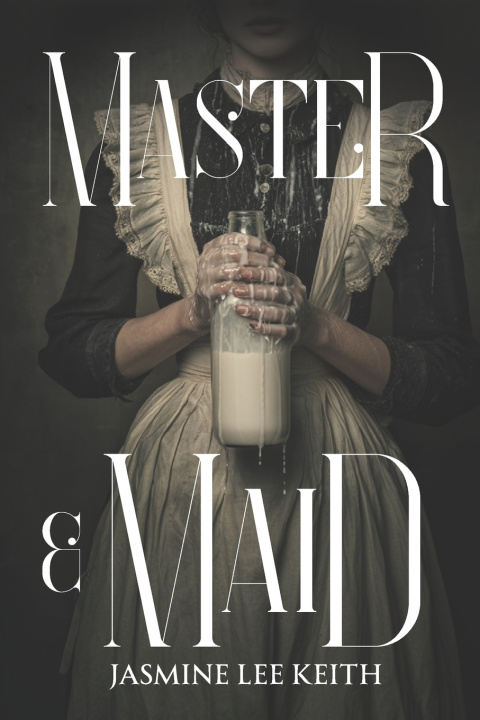 Knjiga Master and Maid Jasmine Lee Keith