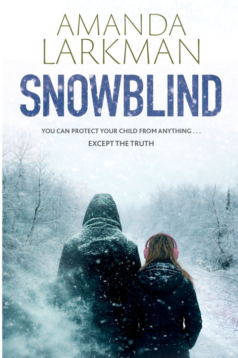 Kniha Snowblind Amanda Larkman
