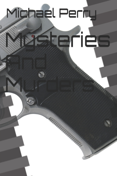 Knjiga Mysteries And Murders Michael C Perry