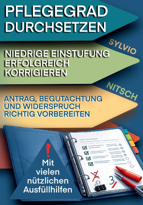 Kniha Pflegegrad durchsetzen Niedrige Einstufung erfolgreich korrigieren Sylvio Nitsch