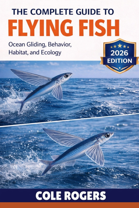 Книга THE COMPLETE GUIDE TO FLYING FISH COLE ROGERS