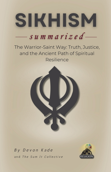 Kniha SIKHISM Summarized Devon Kade