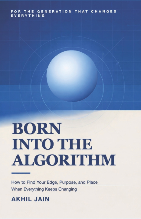 Könyv BORN INTO THE ALGORITHM Akhil Jain