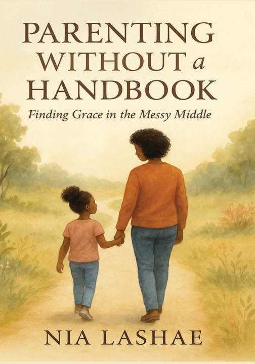 Kniha Parenting without a Handbook Nia LaShae