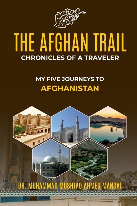 Kniha THE AFGHAN TRAIL Muhammad Mushtaq Ahmed Mangat