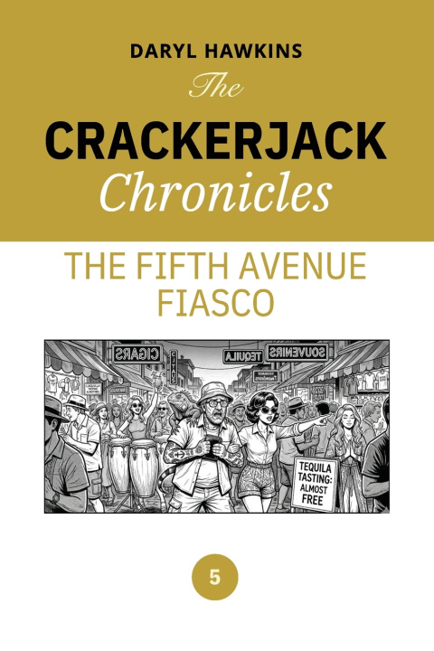 Kniha The Crackerjack Chronicles Daryl Hawkins