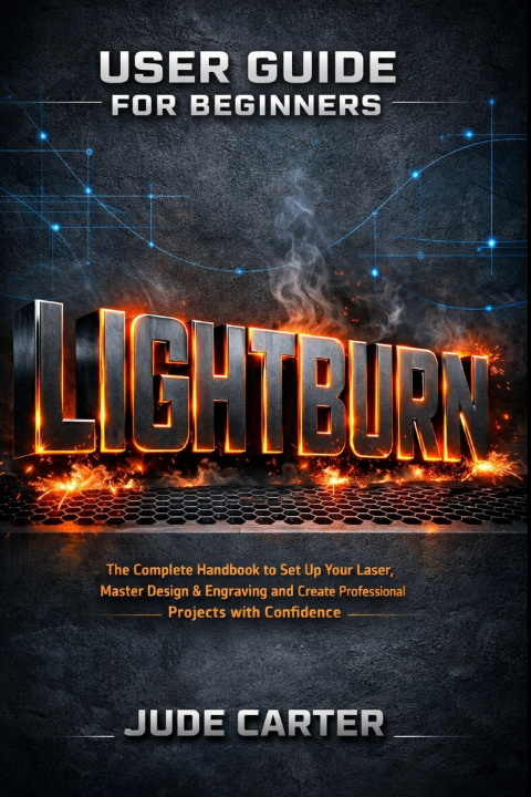 Kniha LIGHTBURN USER GUIDE FOR BEGINNERS Jude Carter