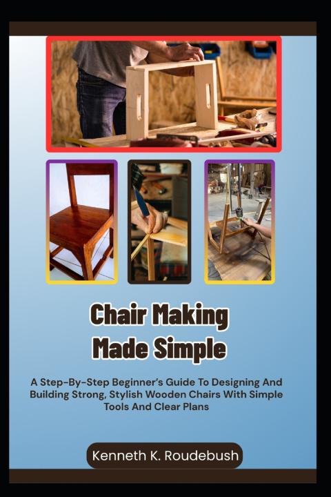 Kniha Chair Making Made Simple Kenneth K. Roudebush