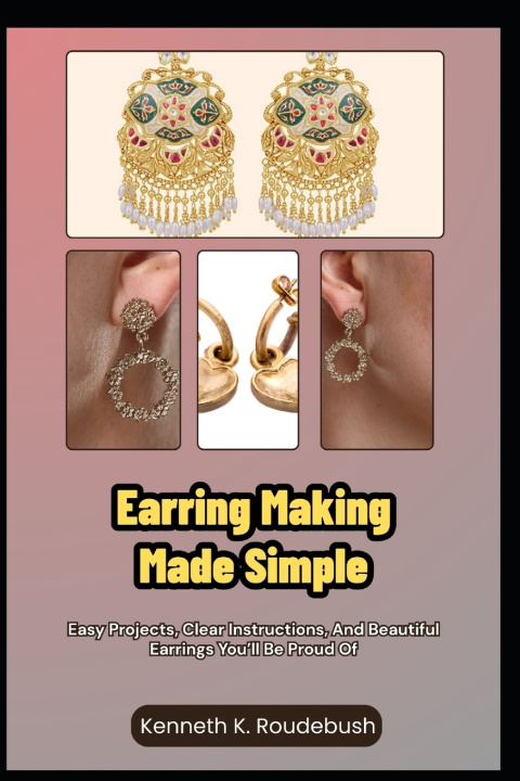Kniha Earring Making Made Simple Kenneth K. Roudebush