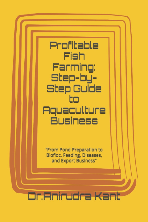 Kniha Profitable Fish Farming Dr.Anirudra Kant