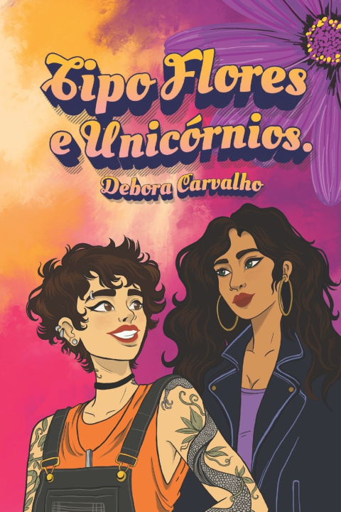 Kniha Tipo flores e unicórnios Debora Carvalho