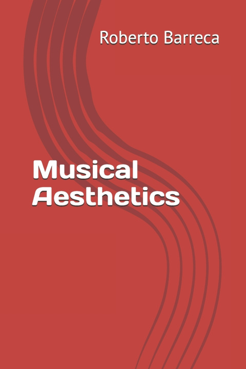 Книга Musical Aesthetics Roberto Barreca