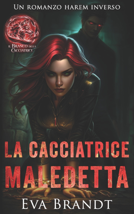 Knjiga La cacciatrice maledetta Eva Brandt