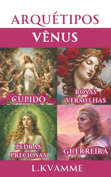 Könyv Arquétipos Vênus L. Kvamme