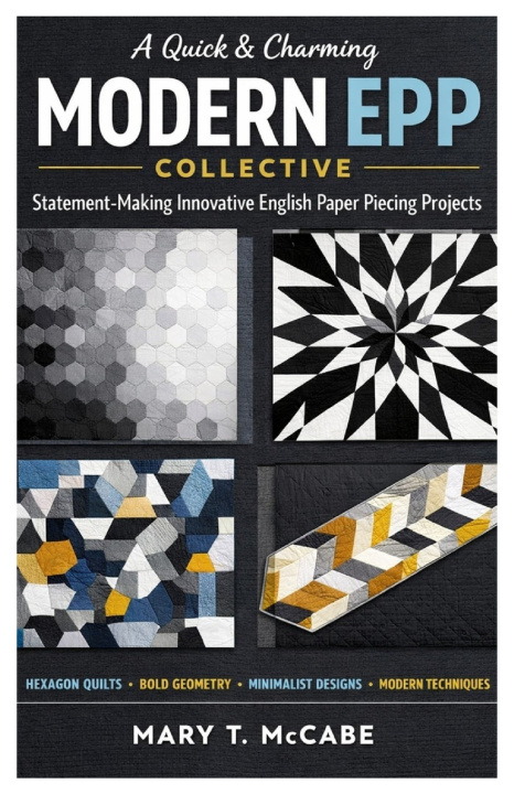 Kniha A Quick & Charming Modern EPP Collective Mary T. McCabe