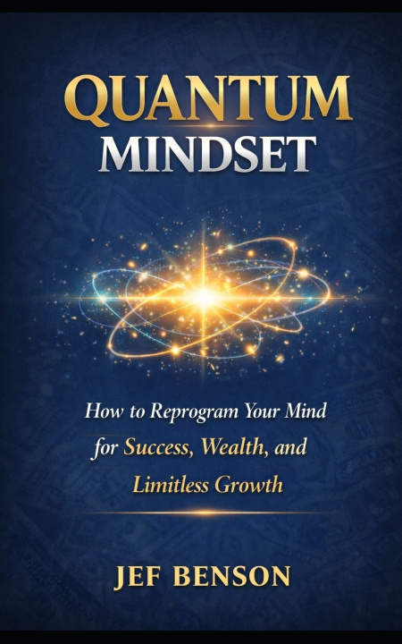 Kniha QUANTUM MINDSET Jef Benson