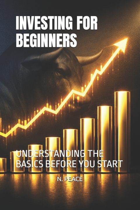 Книга INVESTING FOR BEGINNERS N. PEACE