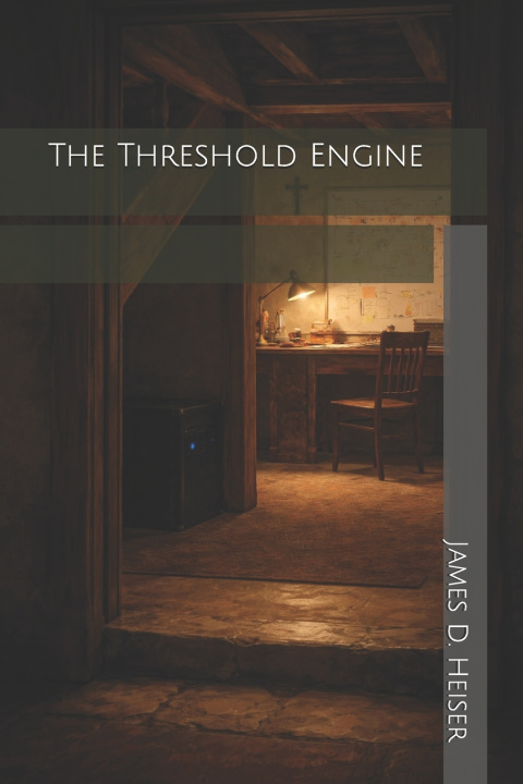 Könyv The Threshold Engine James D. Heiser