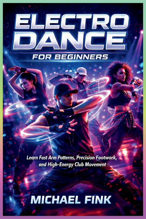 Kniha Electro Dance for Beginners Michael Fink