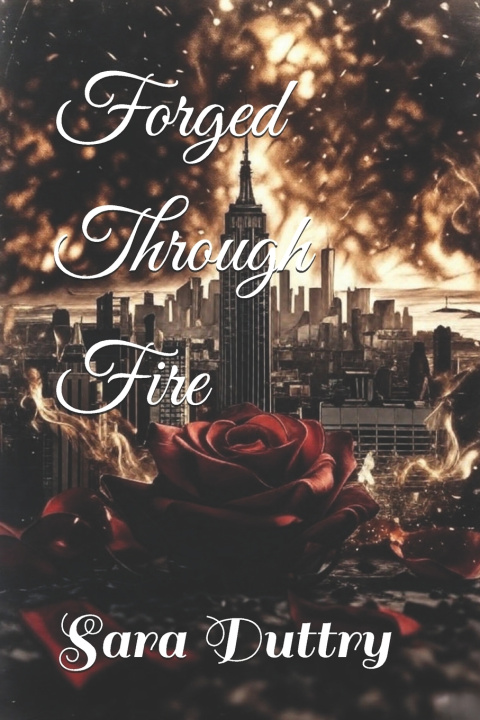 Kniha Forged Through Fire Sara Duttry