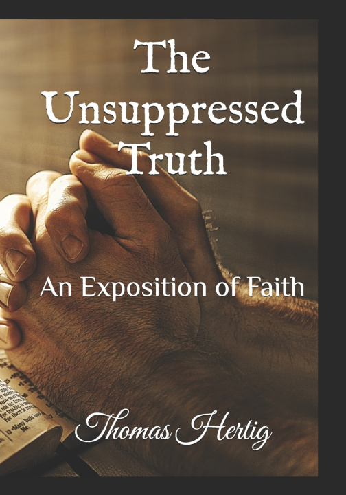 Knjiga The Unsupressed Truth Thomas Hertig