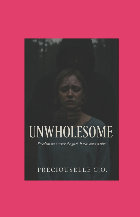 Knjiga UNWHOLESOME PRECIOUSELLE C.O