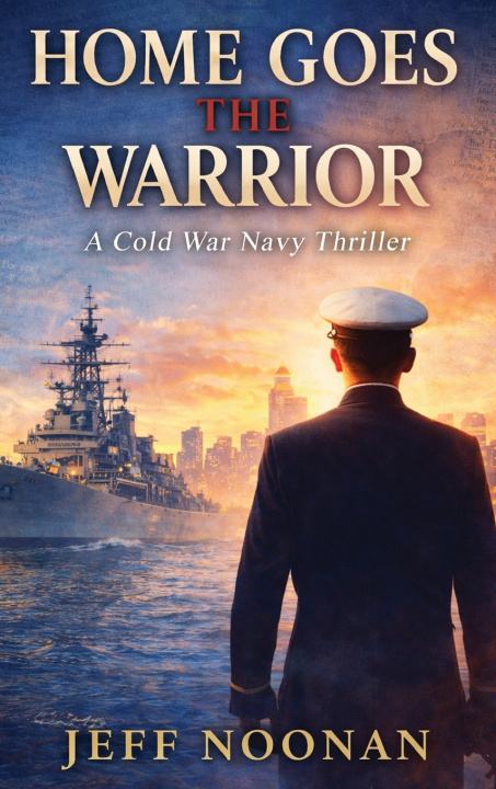 Kniha Home Goes The Warrior Jeff Noonan
