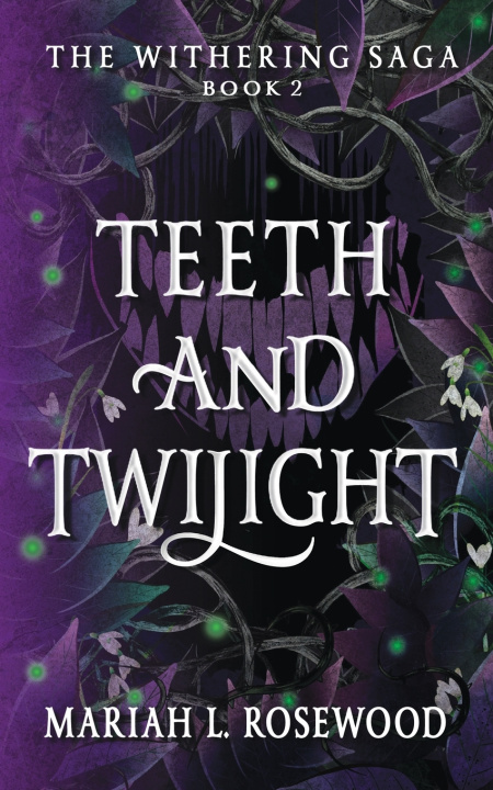 Libro Teeth and Twilight Mariah L Rosewood