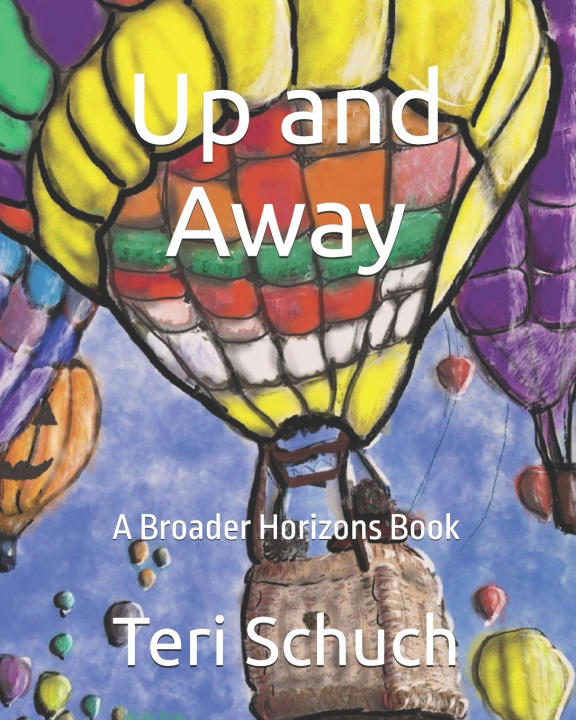 Kniha Up and Away Teri Schuch