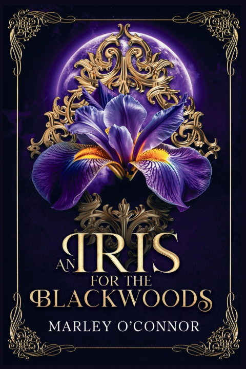 Knjiga An Iris for the Blackwoods Marley O'Connor